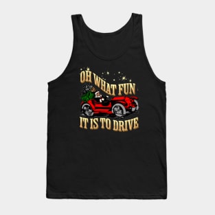 Oh What Fun It Is To Drive Santa Race Car Christmas Racer Funny Holiday Tank Top